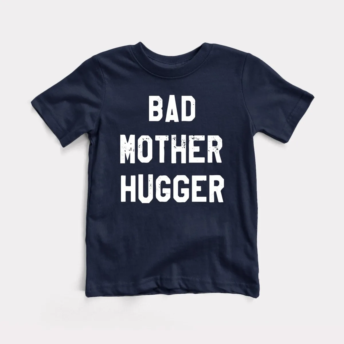 Bad Mother Hugger Toddler Tee