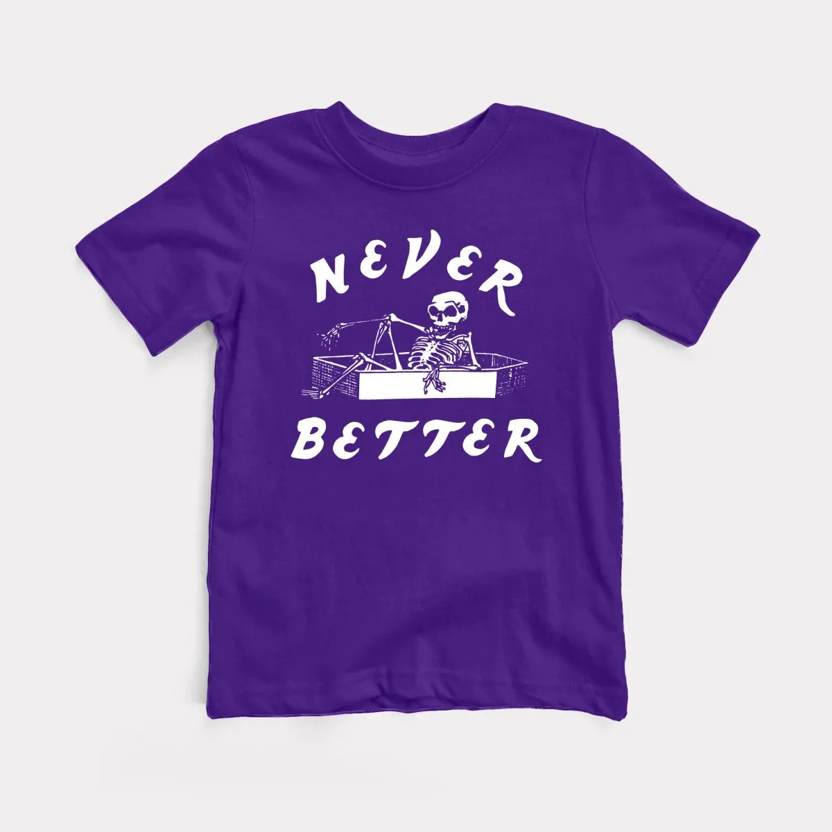 Never Better Youth Tee